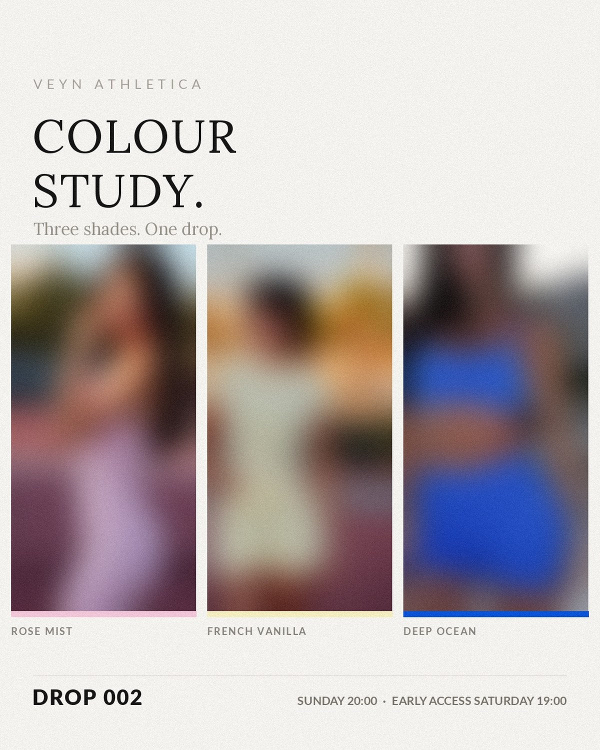 VEYN Drop 002 — Colour Study